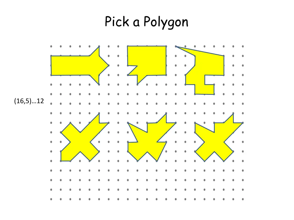 pick a polygon 8