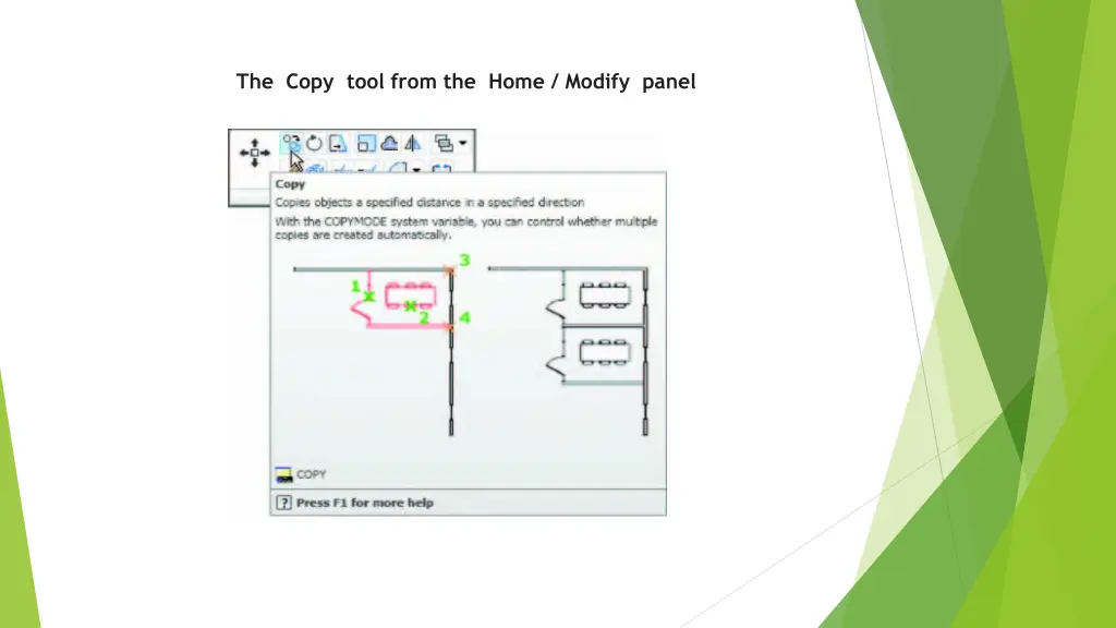 the copy tool from the home modify panel