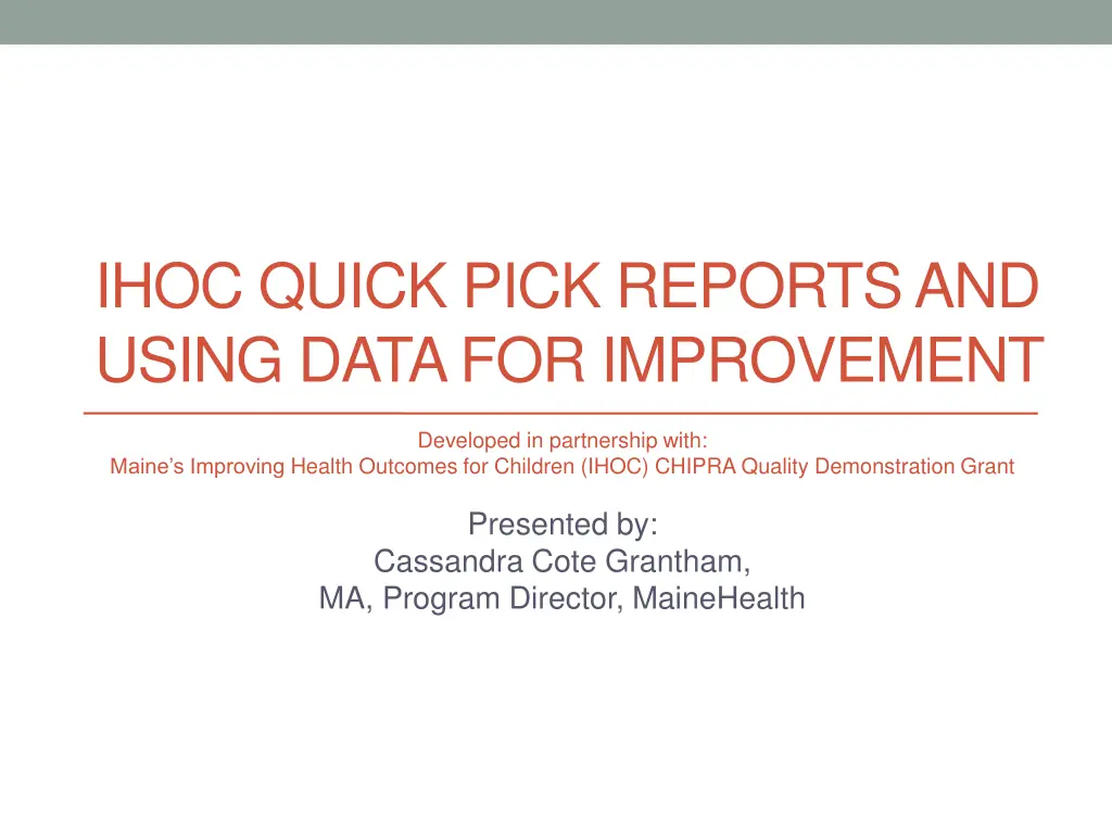 ihoc quick pick reports and using data