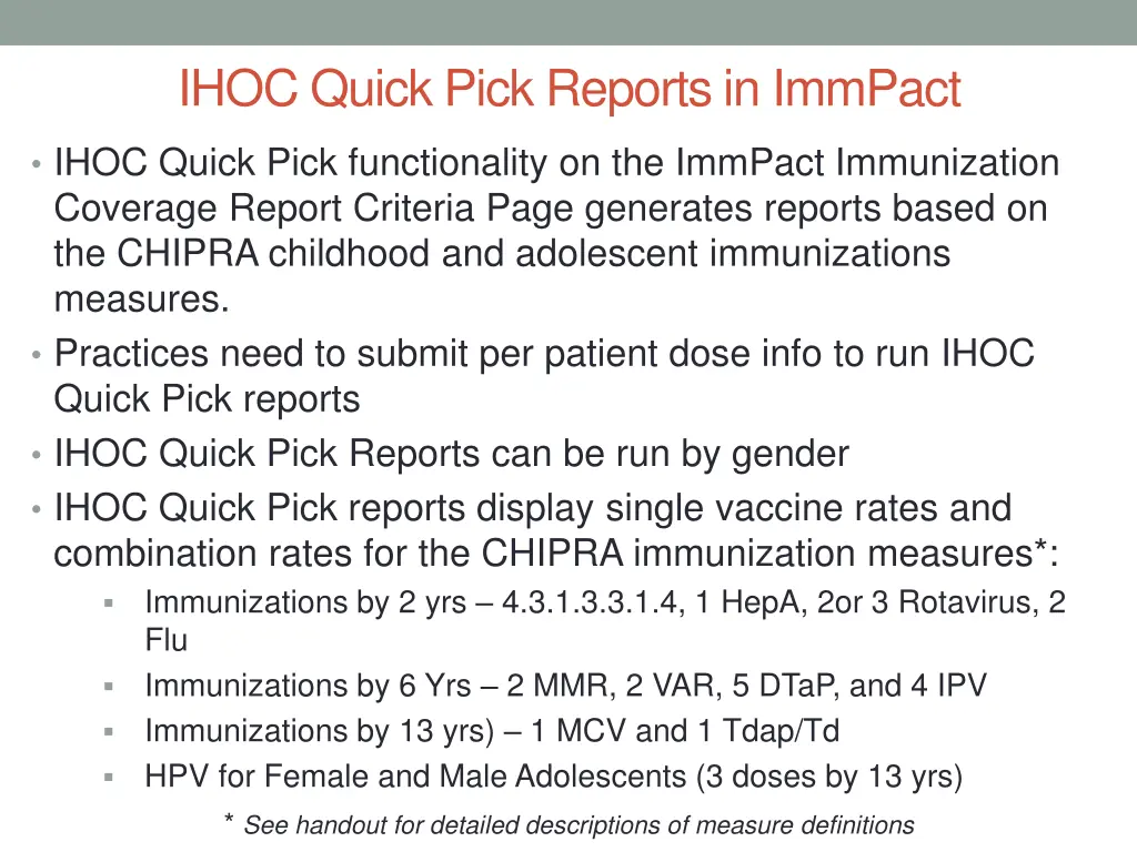 ihoc quick pick reports in immpact