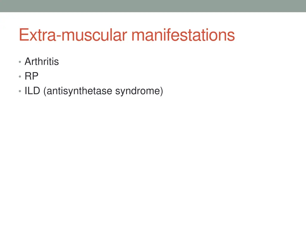 extra muscular manifestations