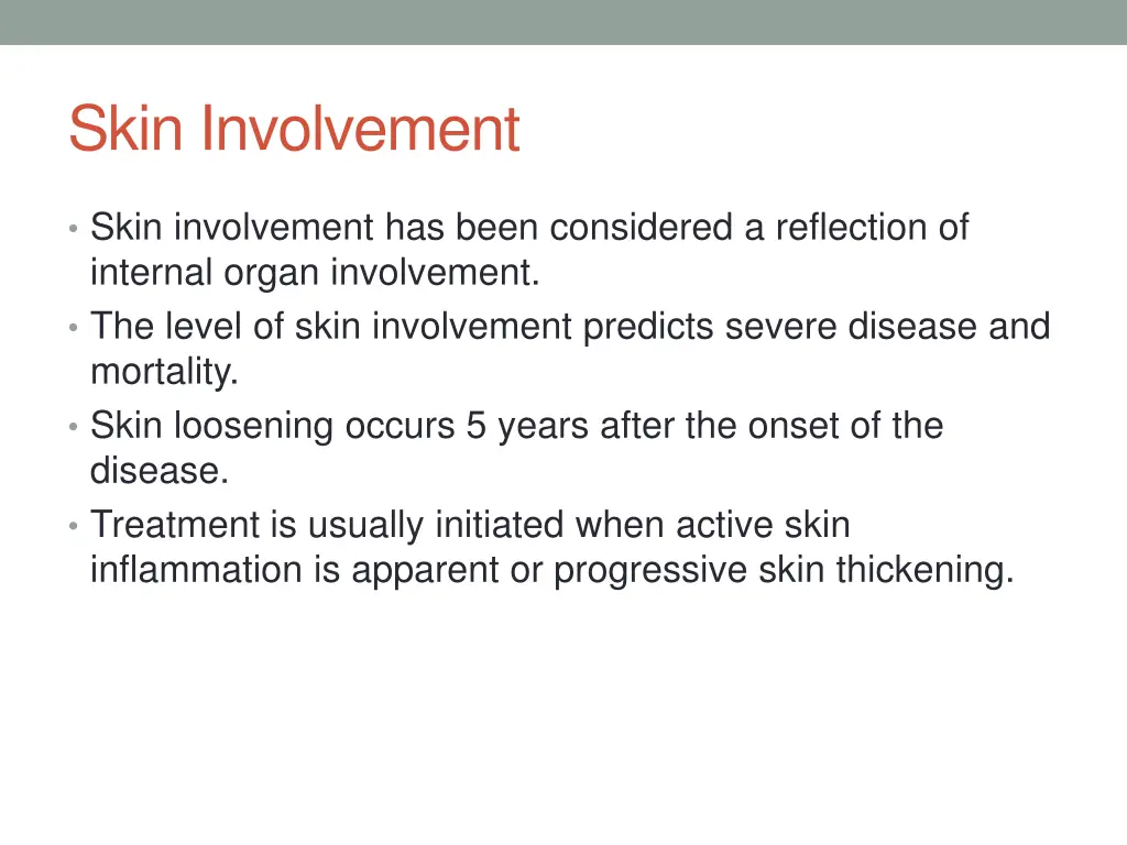 skin involvement
