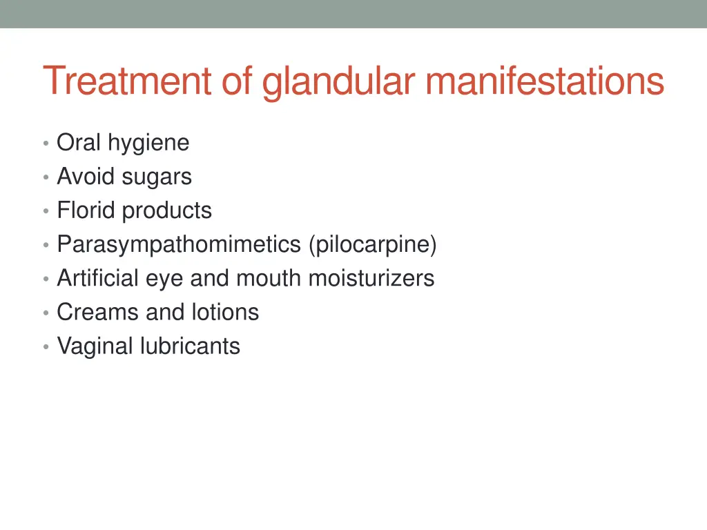 treatment of glandular manifestations