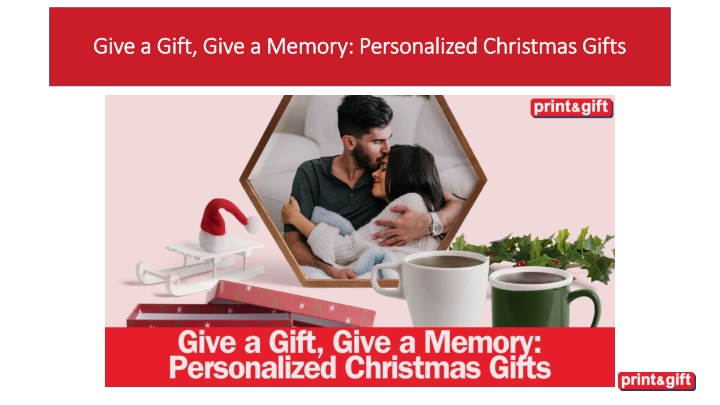 give a gift give a memory personalized christmas