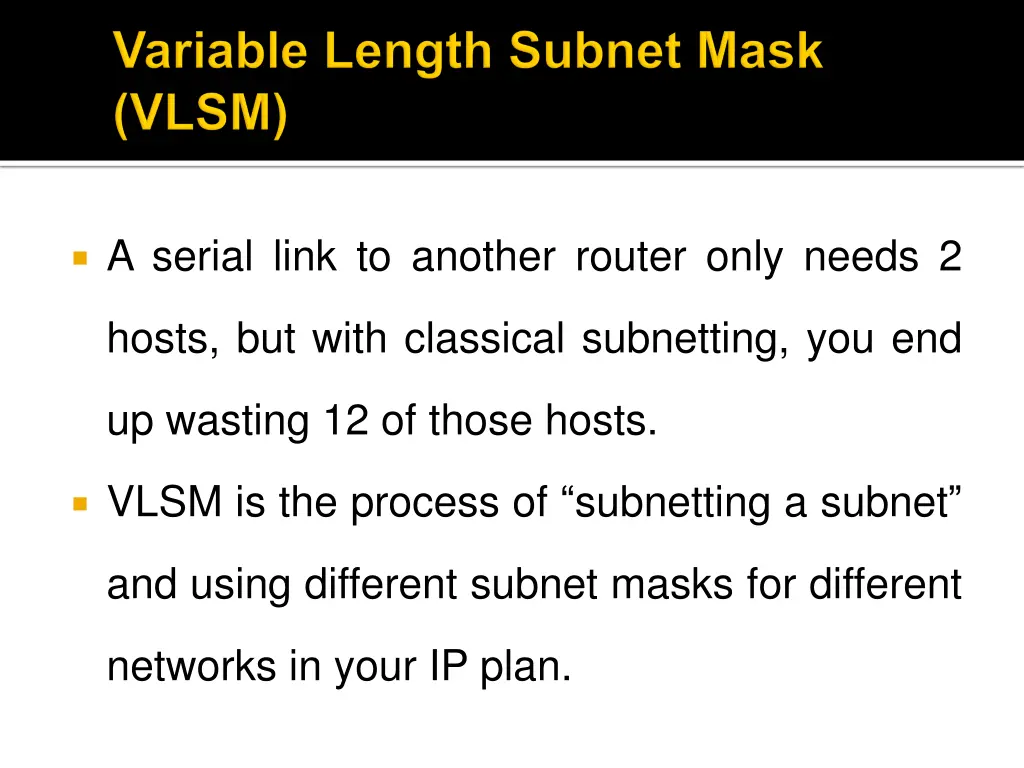 a serial link to another router only needs 2