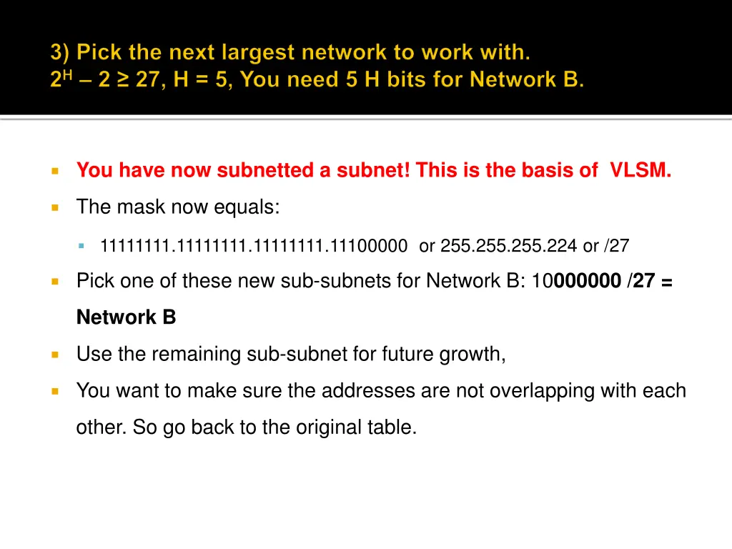 you have now subnetted a subnet this is the basis