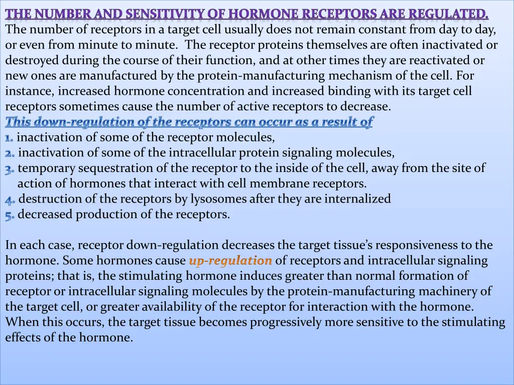 the number and sensitivity of hormone receptors