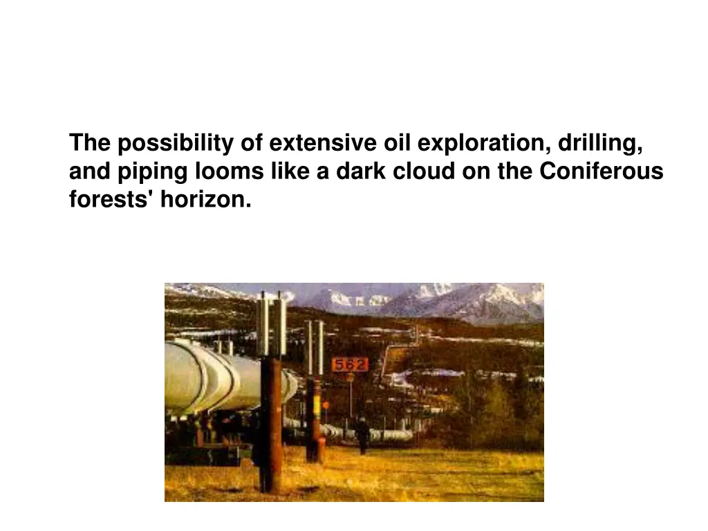 the possibility of extensive oil exploration