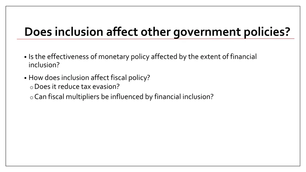 does inclusion affect other government policies