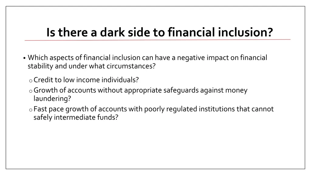 is there a dark side to financial inclusion