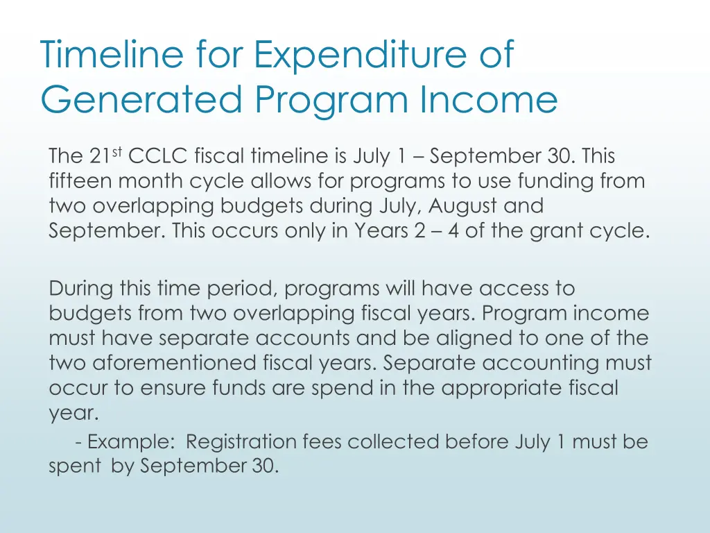 timeline for expenditure of generated program