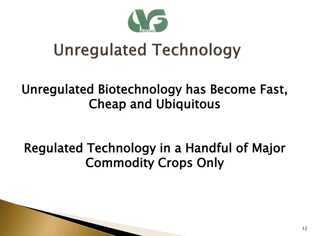 unregulated biotechnology has become fast cheap