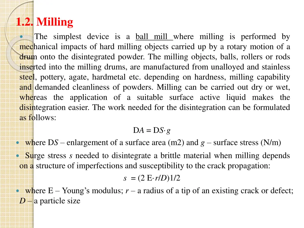 1 2 milling the simplest device is a ball mill