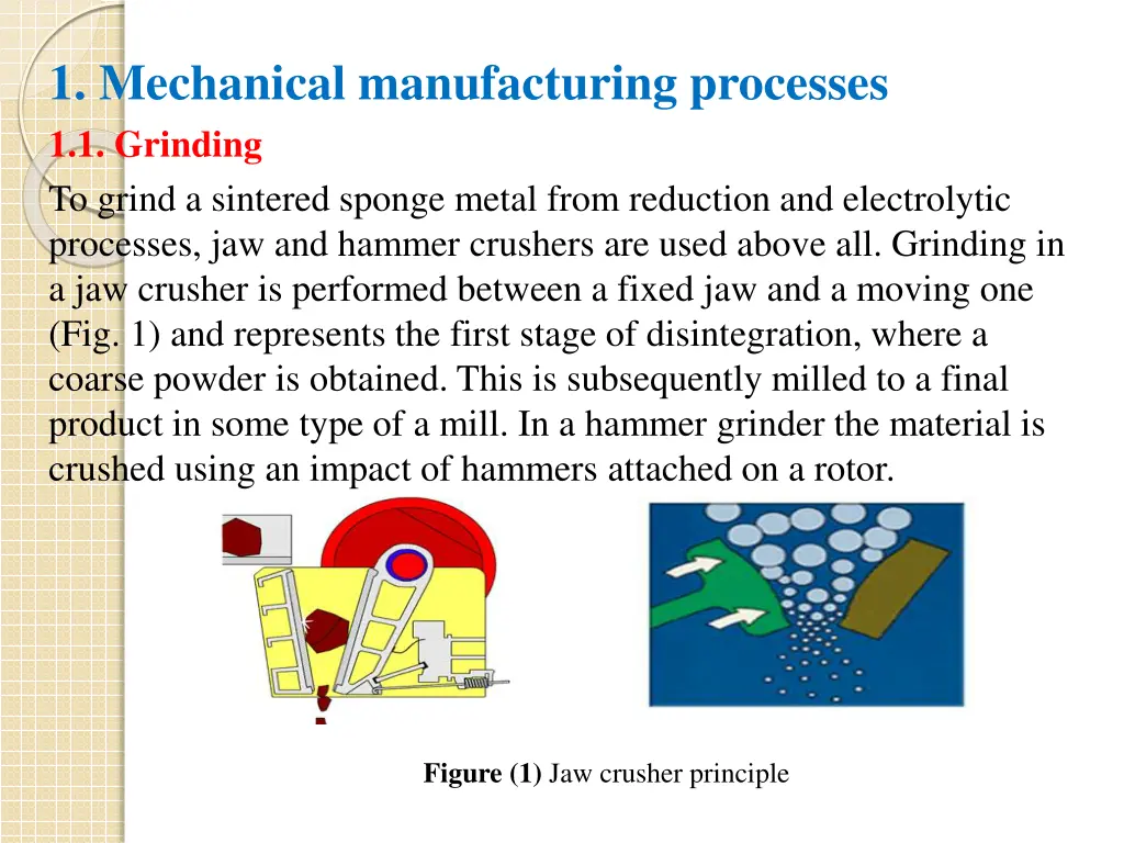 1 mechanical manufacturing processes 1 1 grinding