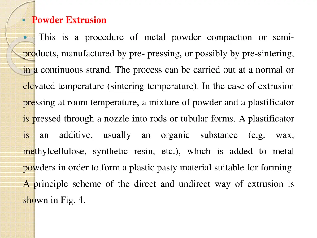 powder extrusion