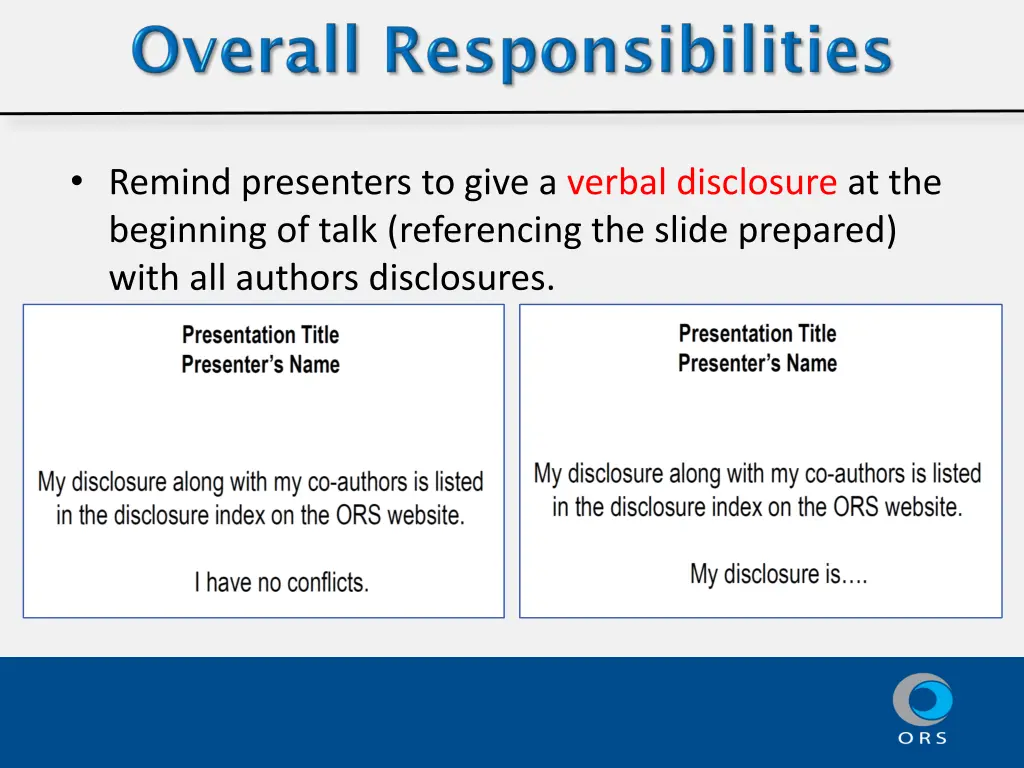 remind presenters to give a verbal disclosure