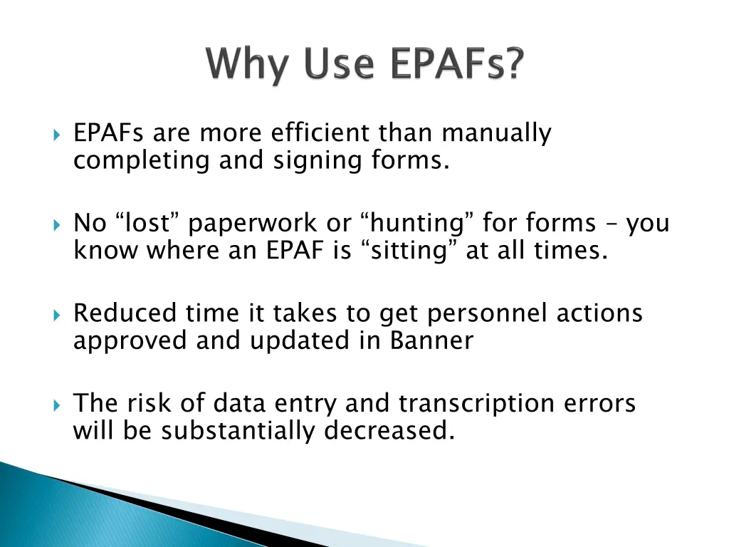 epafs are more efficient than manually completing