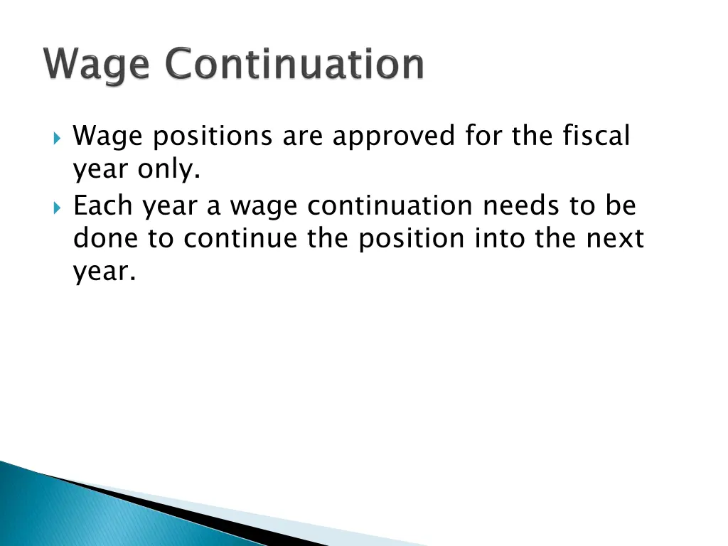 wage positions are approved for the fiscal year