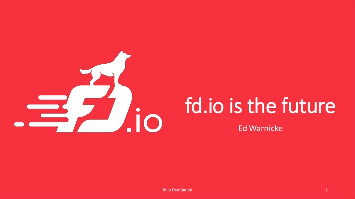 fd io is the future fd io is the future