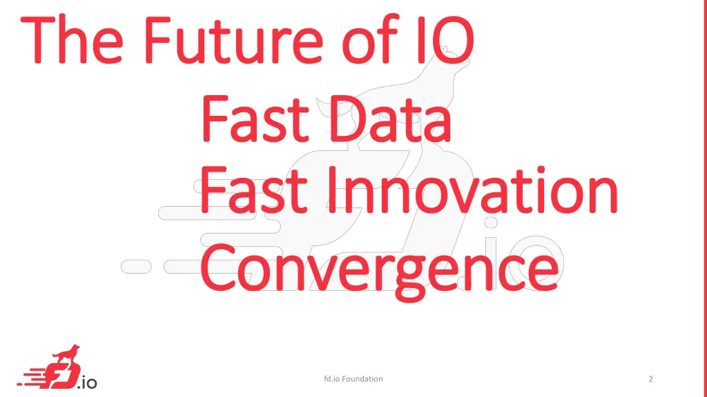 the future of io the future of io fast data fast