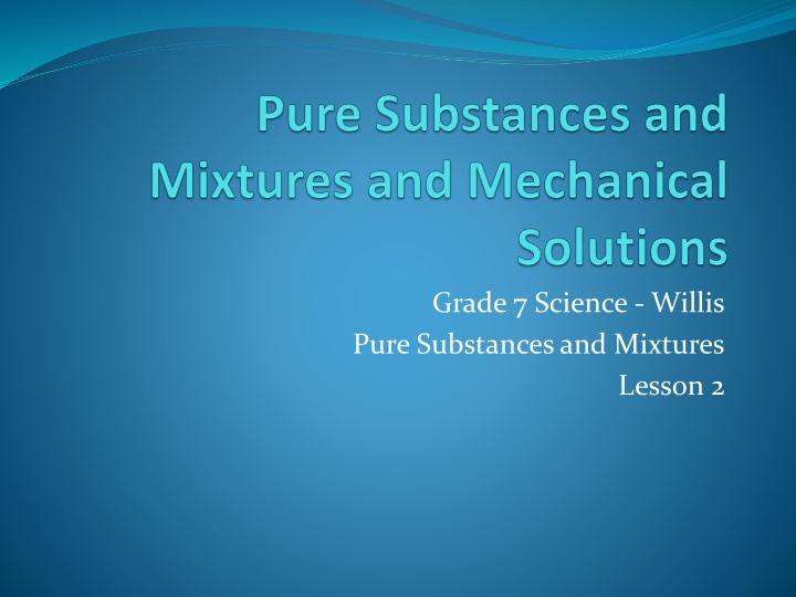 grade 7 science willis pure substances