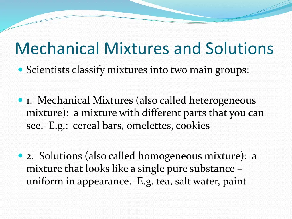 mechanical mixtures and solutions