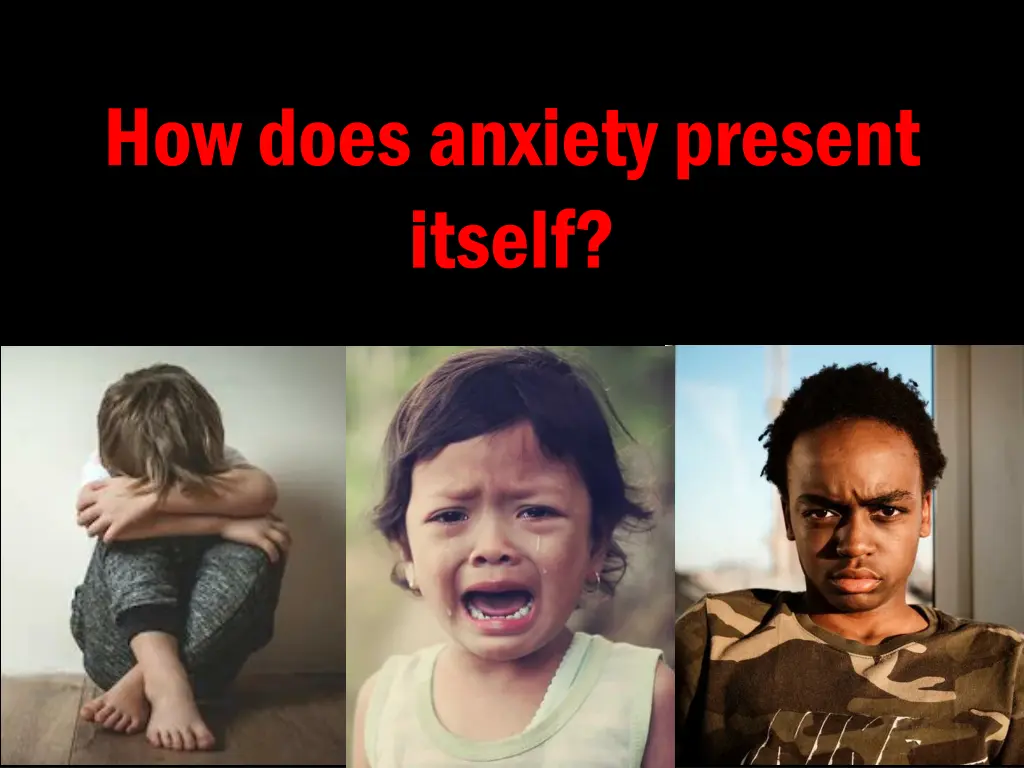 how does anxiety present itself