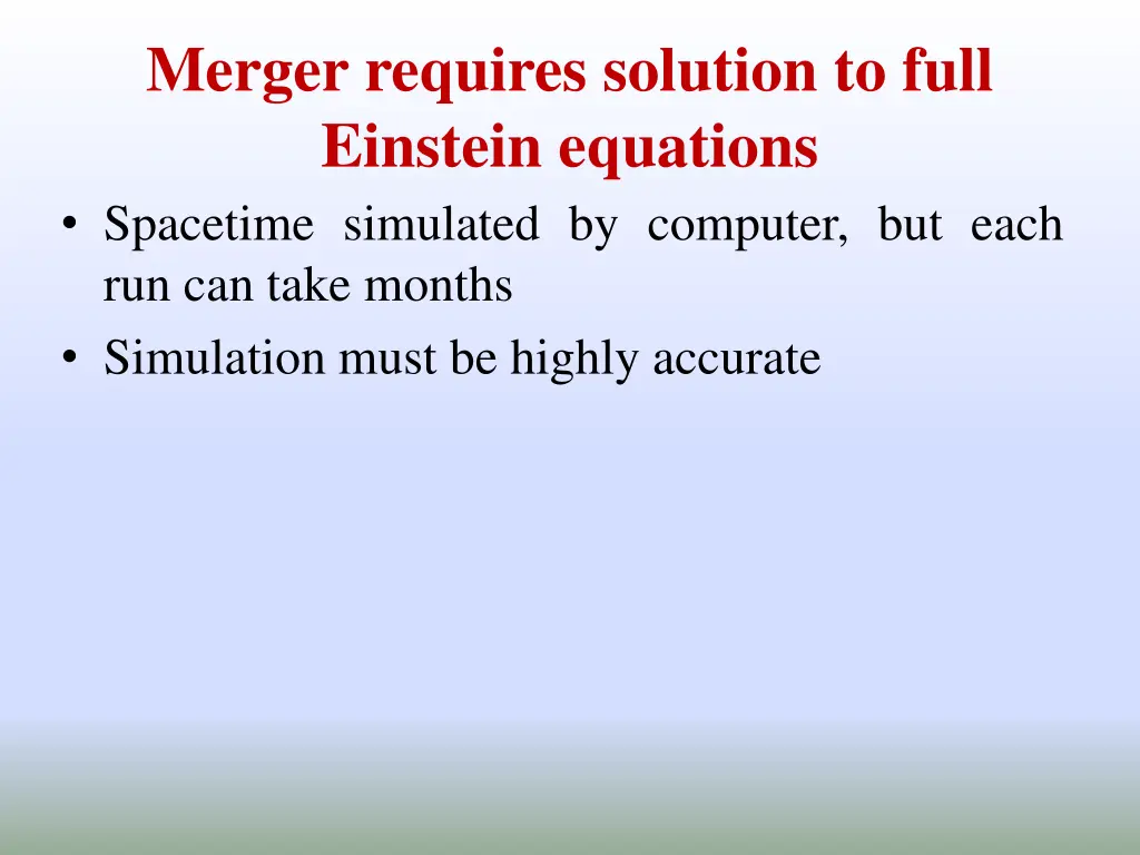 merger requires solution to full einstein