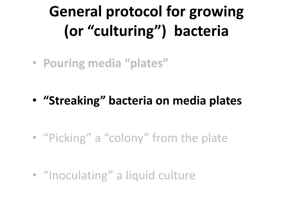 general protocol for growing or culturing bacteria 2