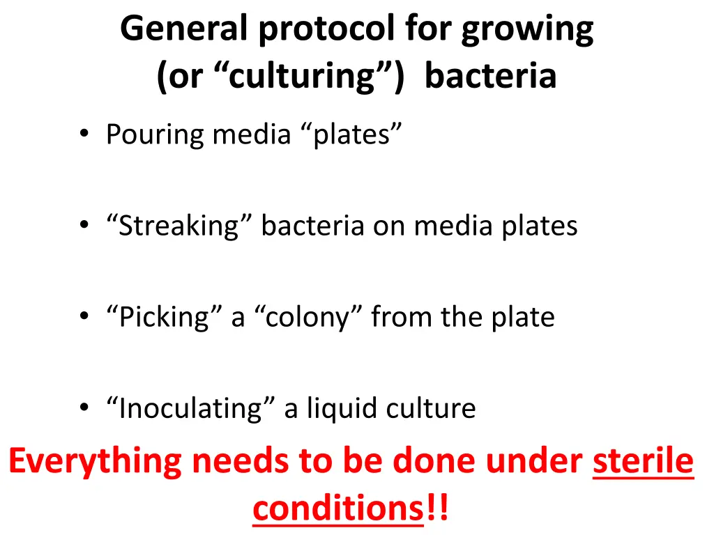 general protocol for growing or culturing bacteria