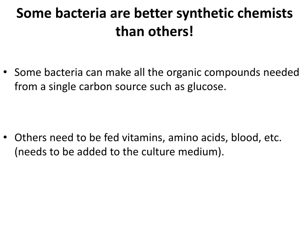 some bacteria are better synthetic chemists than