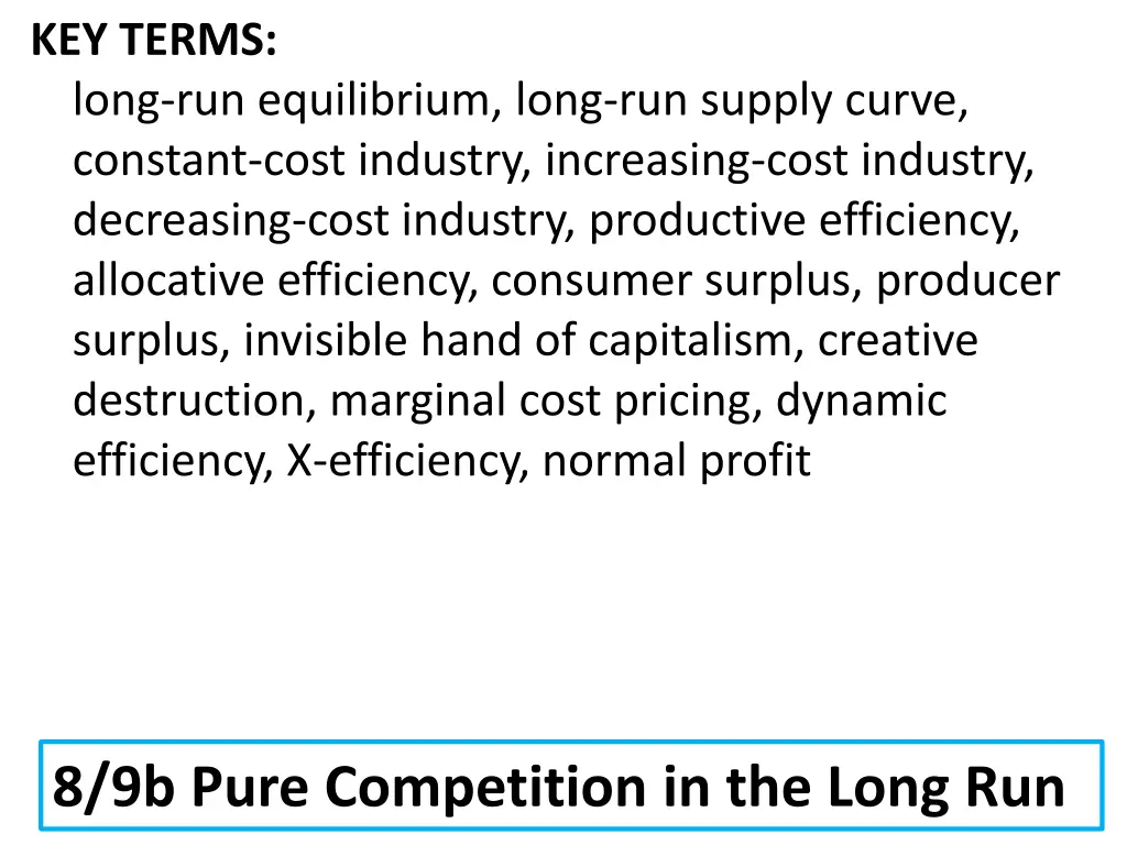 key terms long run equilibrium long run supply