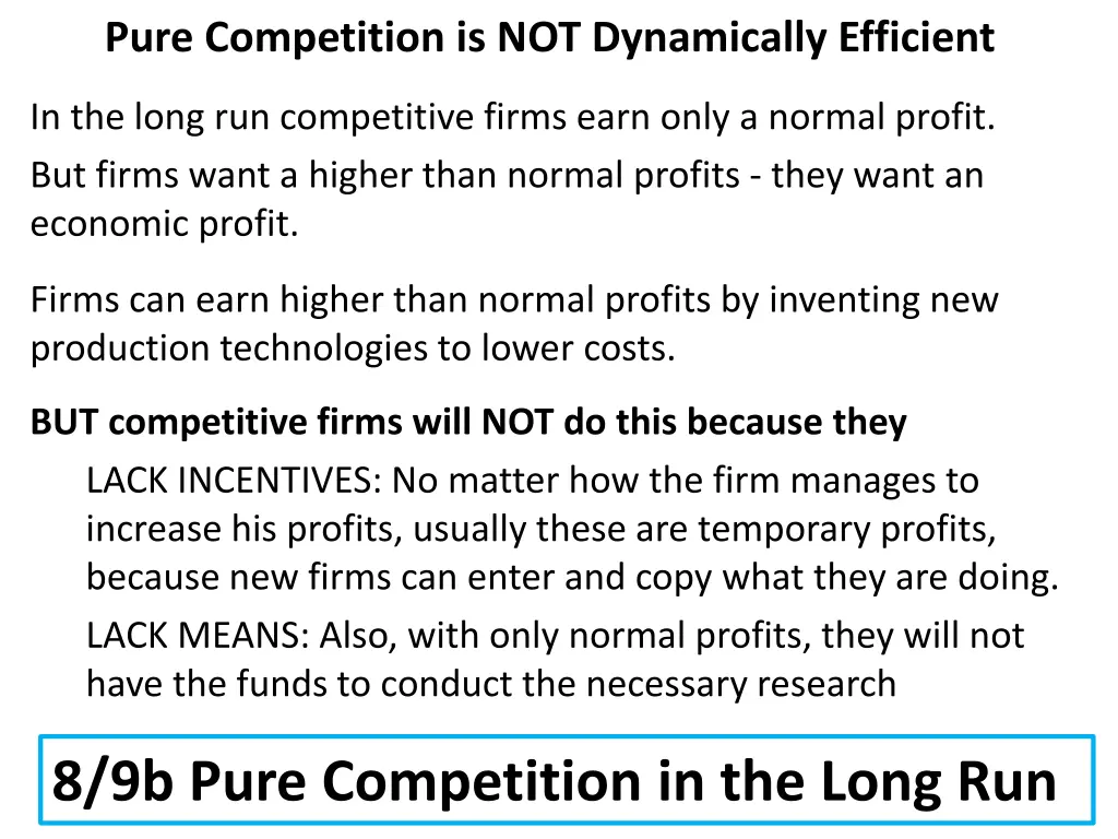 pure competition is not dynamically efficient