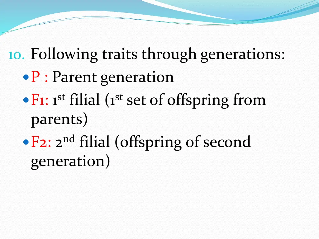 10 following traits through generations