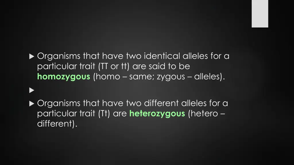 organisms that have two identical alleles