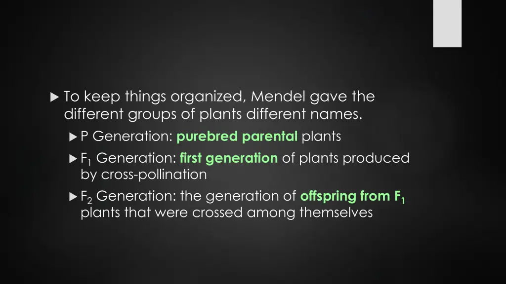 to keep things organized mendel gave