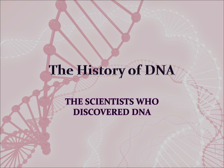 the scientists who discovered dna