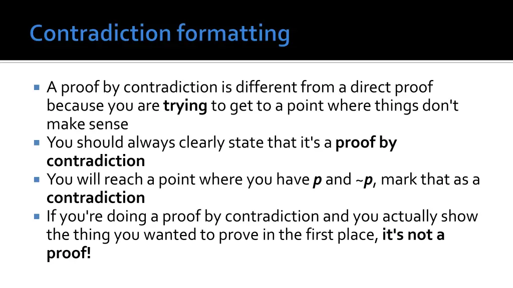 a proof by contradiction is different from