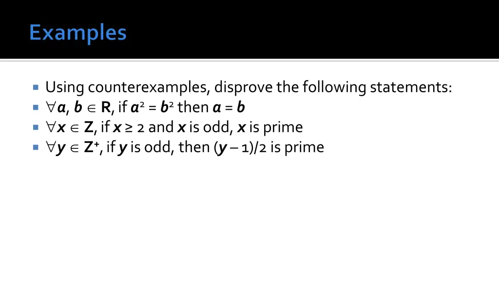 using counterexamples disprove the following