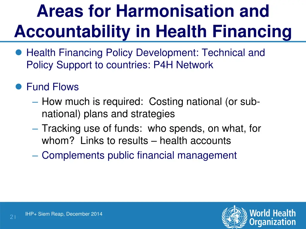 areas for harmonisation and accountability