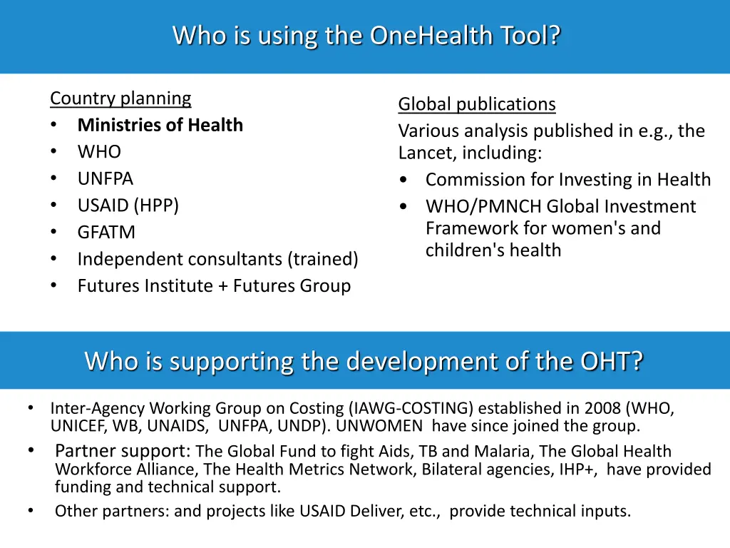 who is using the onehealth tool