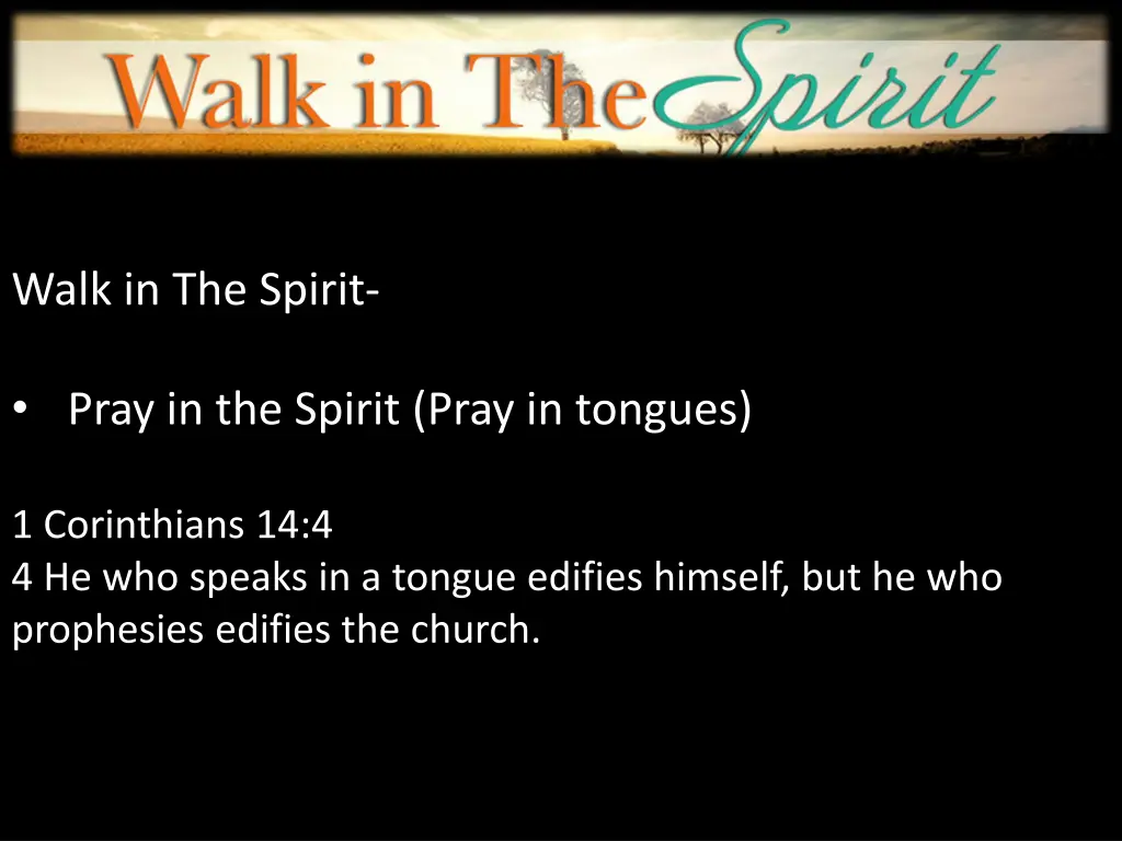 walk in the spirit 10