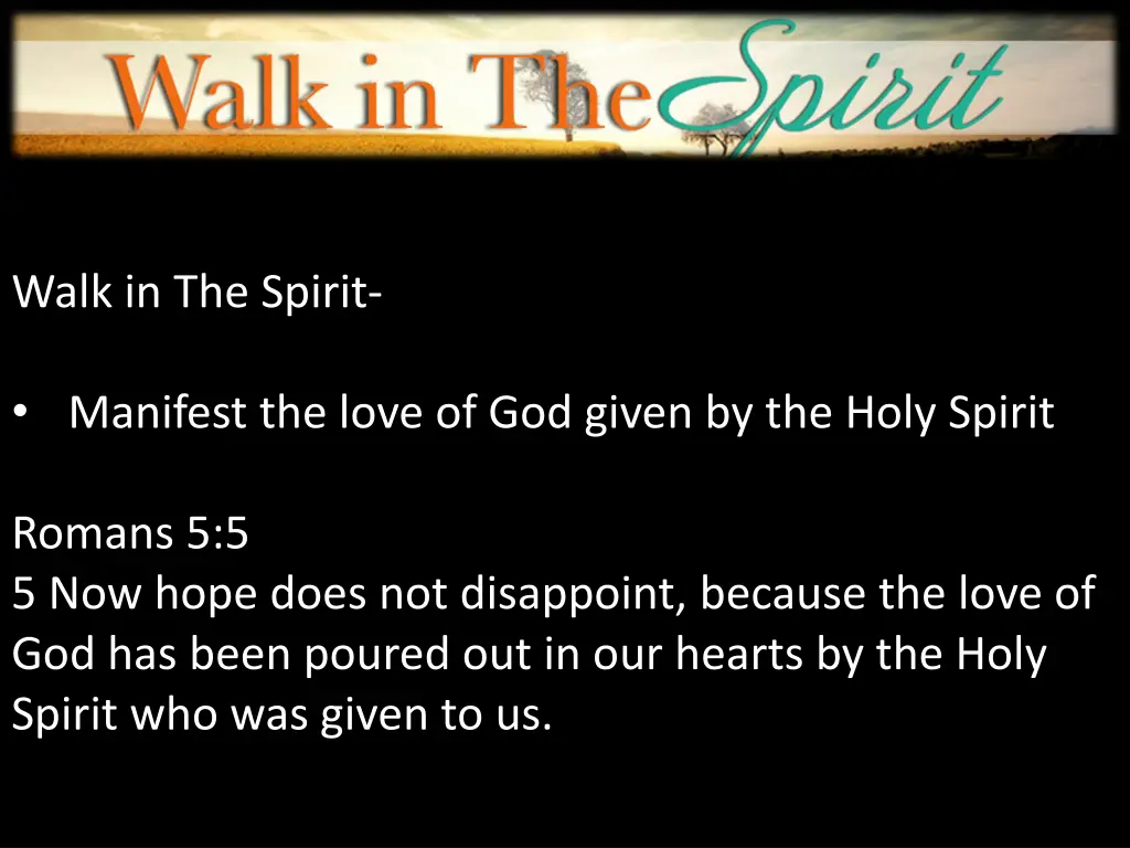 walk in the spirit 5