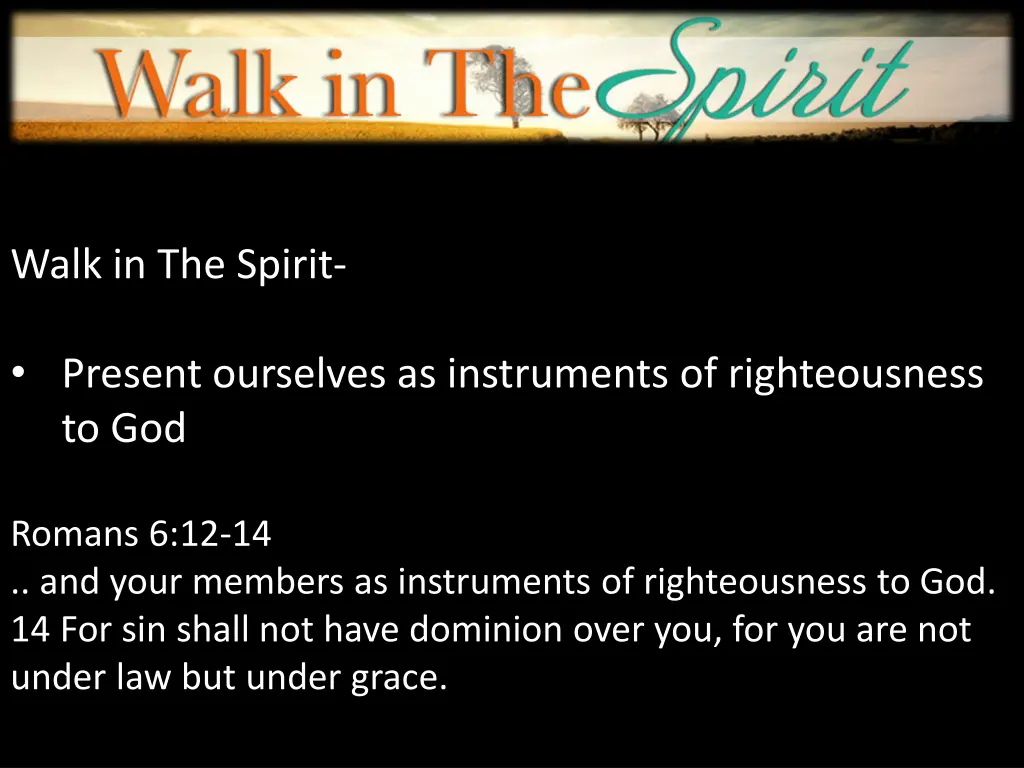 walk in the spirit 9