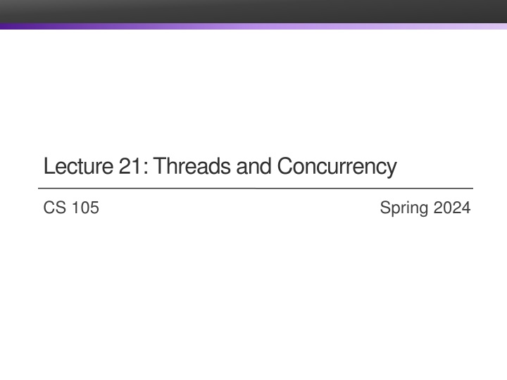 lecture 21 threads and concurrency