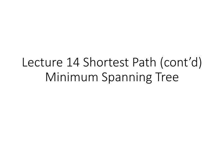 lecture 14 shortest path cont d minimum spanning