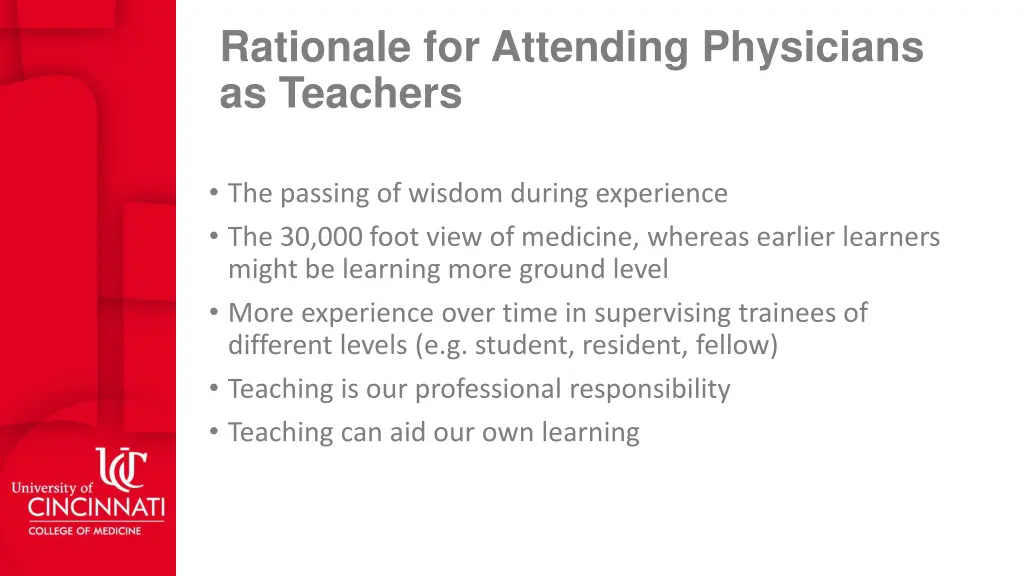 rationale for attending physicians as teachers