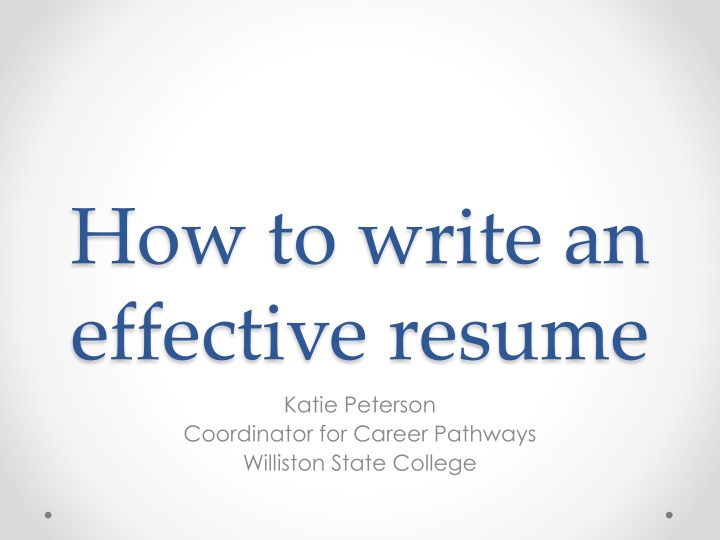 how to write an effective resume katie peterson