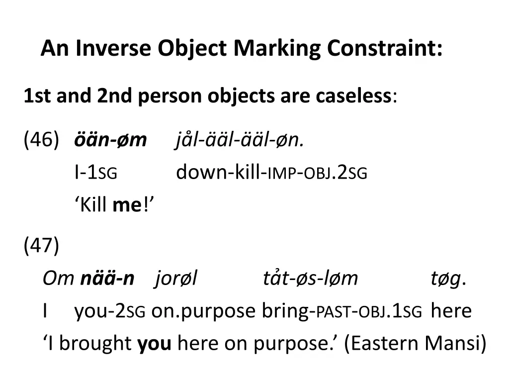 an inverse object marking constraint