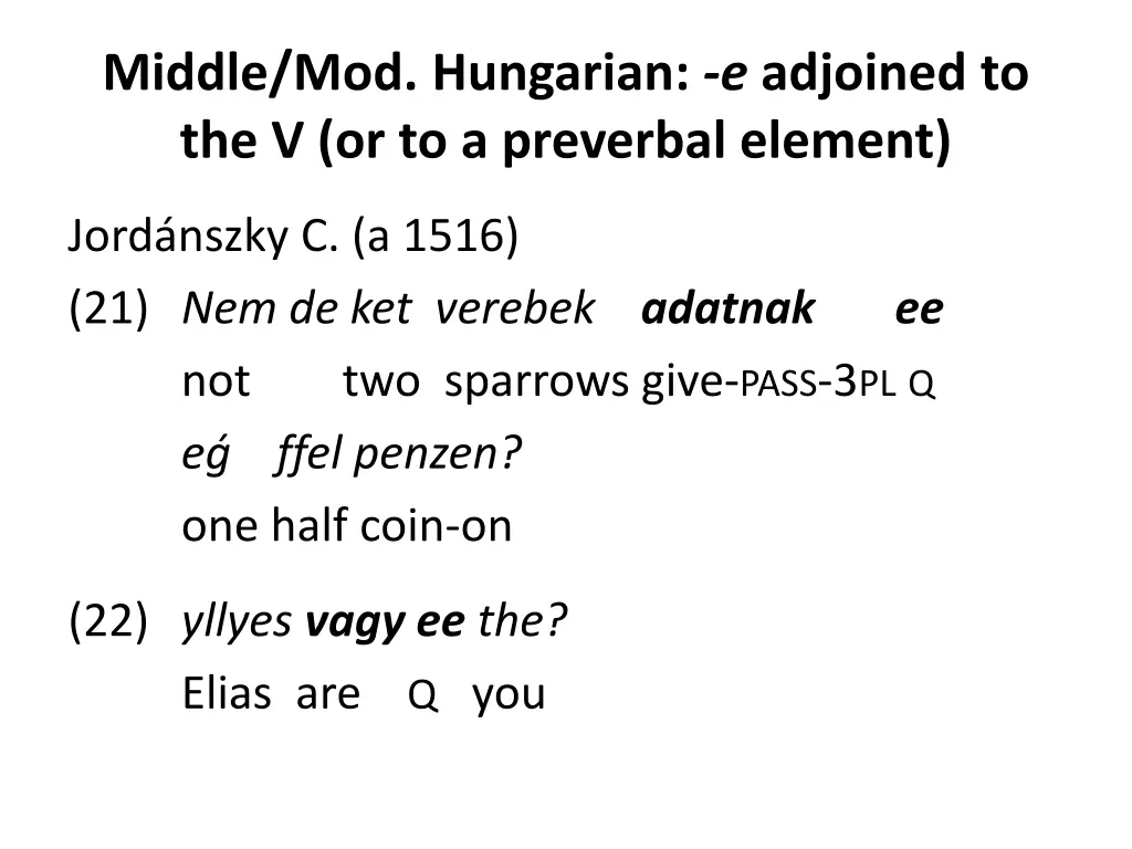 middle mod hungarian e adjoined